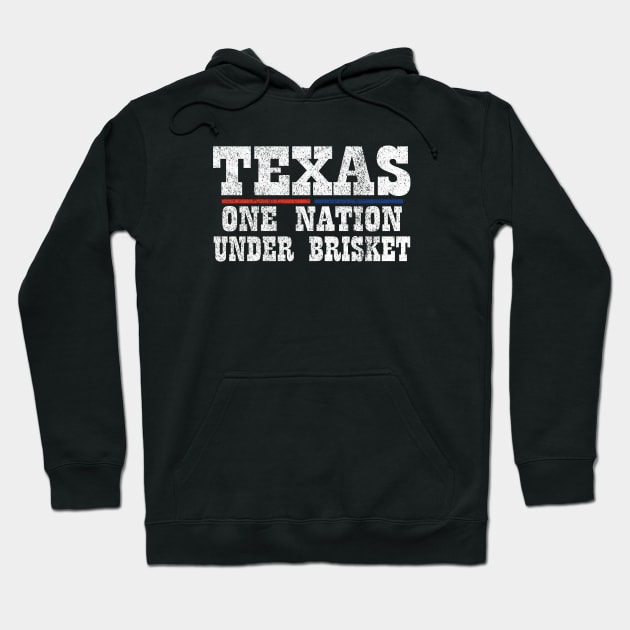 Texas - One Nation Under Brisket BBQ Hoodie by eighttwentythreetees